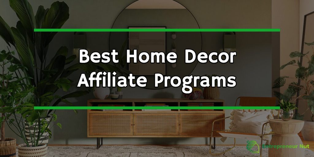 Home Decor Affiliate Programs 11 Best Programs In 2024 